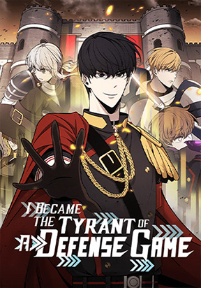 I Became the Tyrant of a Defence Game