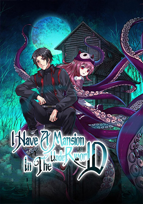 I Have A Mansion In The Underworld