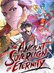 The Ancient Sovereign of Eternit1y