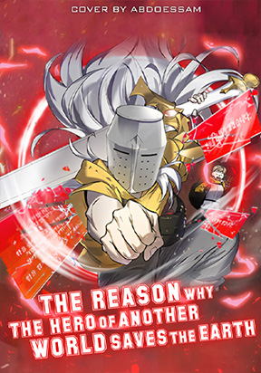 The Reason Why the Hero of Another World Saves the Earth