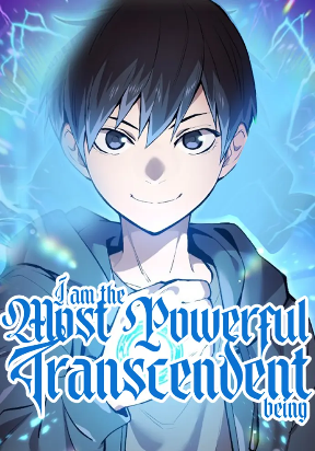 i-am-the-most-powerful-transcendent-being